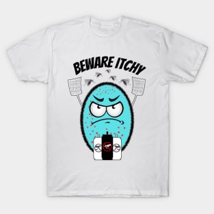 Mosquito Net - Beware Itchy T-Shirt